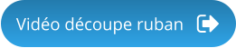Vidéo découpe ruban
