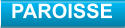 PAROISSE